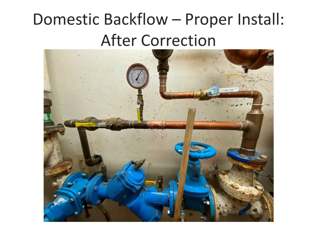 domestic backflow proper install after correction