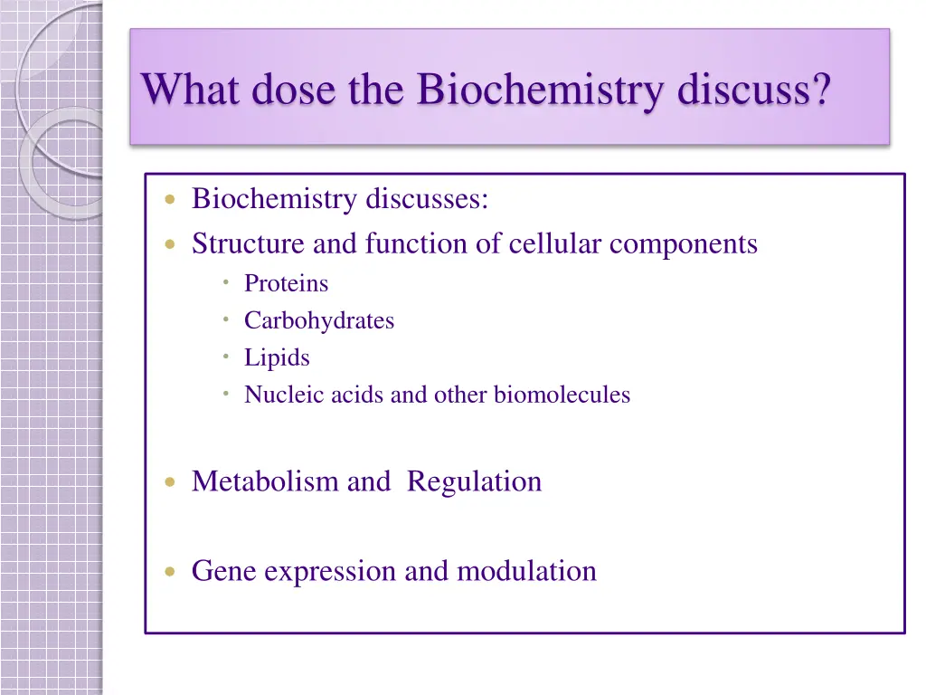 what dose the biochemistry discuss