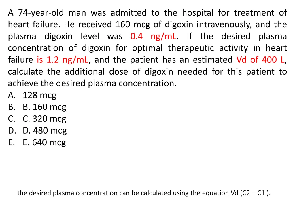 a 74 year old man was admitted to the hospital