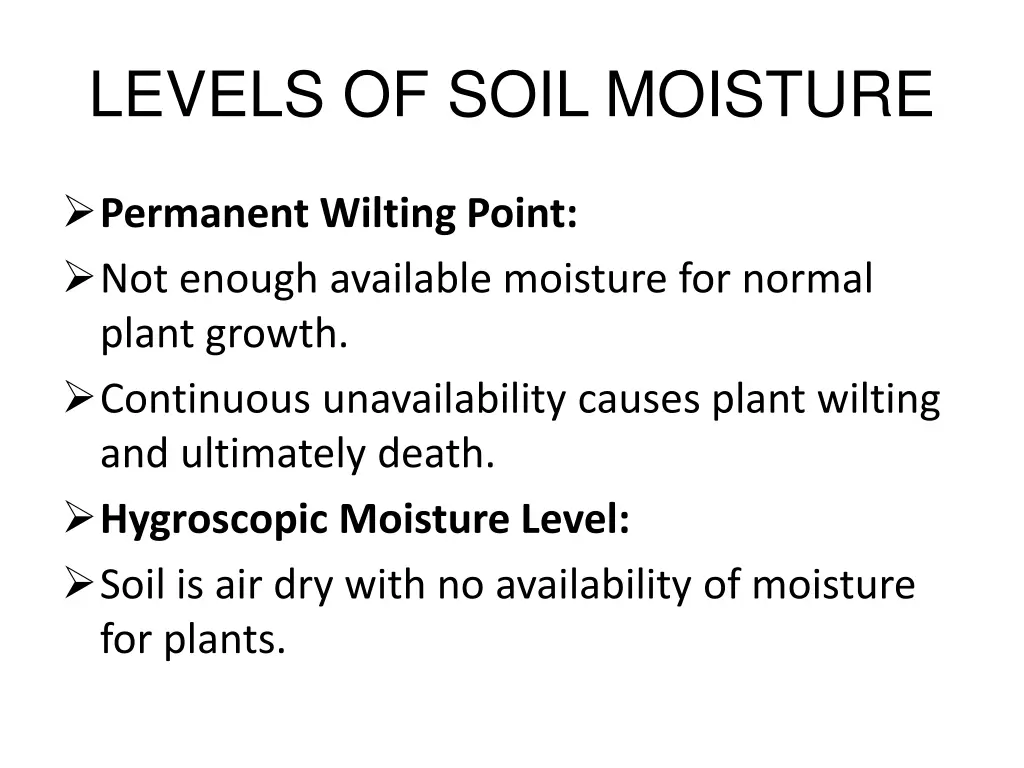 levels of soil moisture