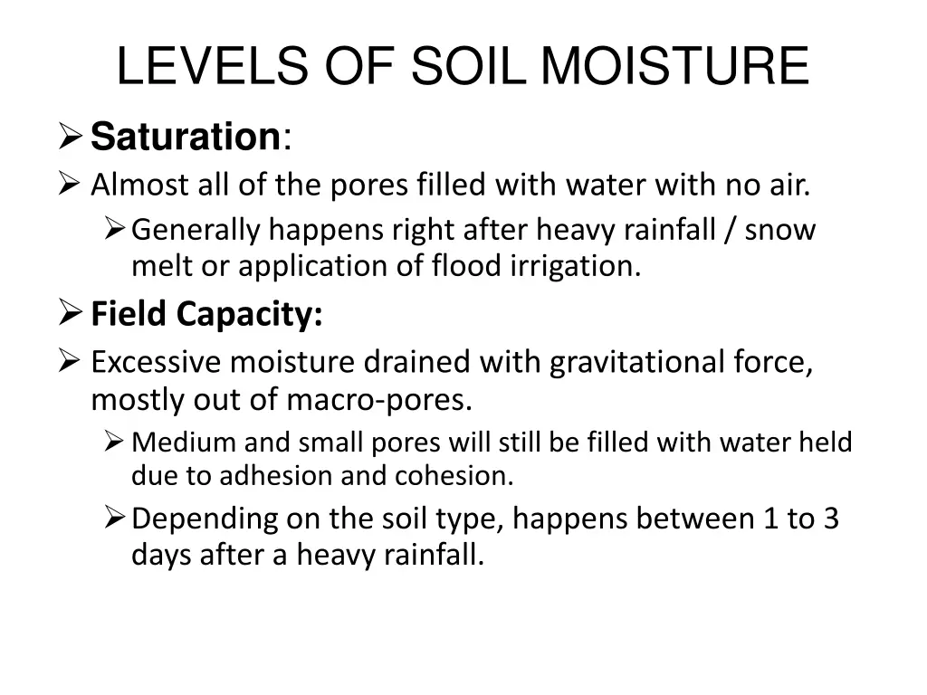 levels of soil moisture saturation almost
