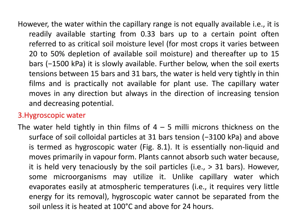 however the water within the capillary range