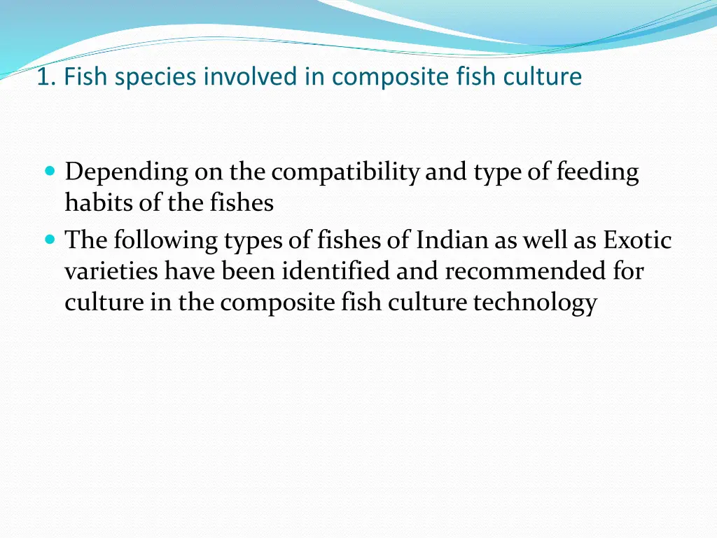 1 fish species involved in composite fish culture