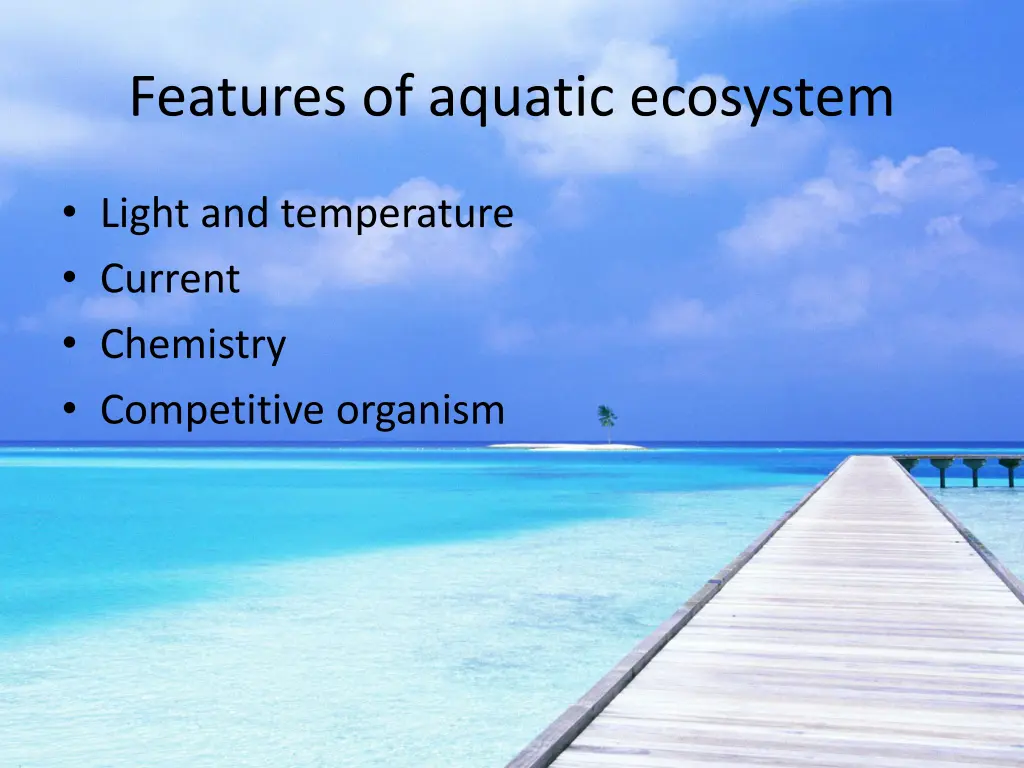 features of aquatic ecosystem