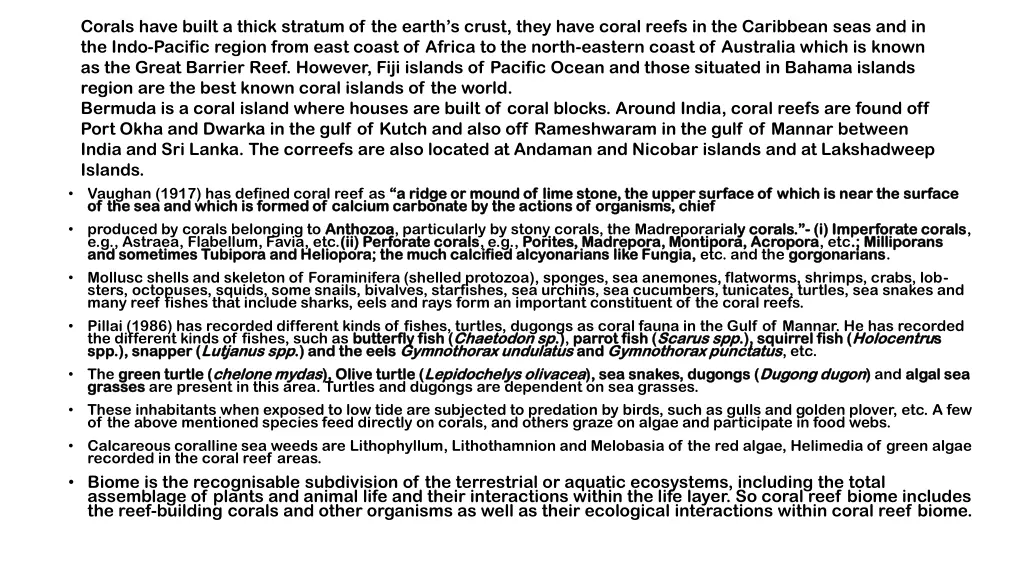 corals have built a thick stratum of the earth