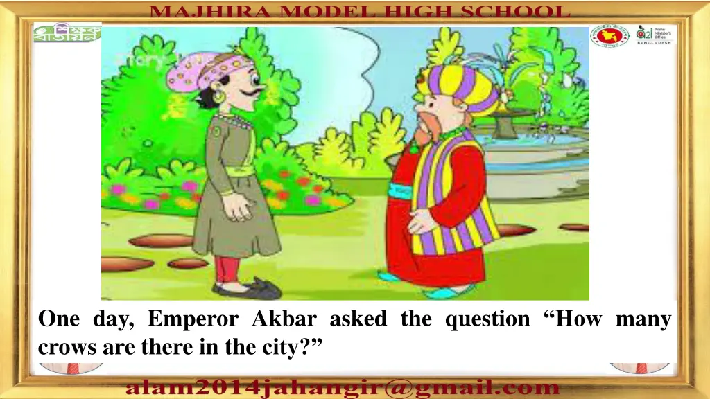 one day emperor akbar asked the question how many