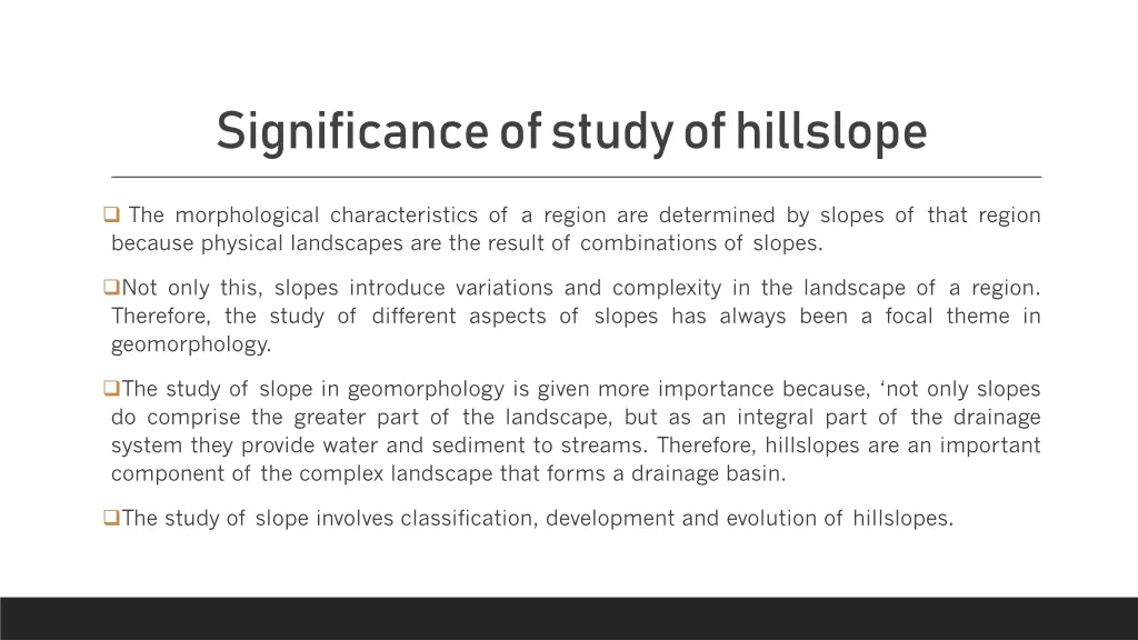 significance of study of hillslope