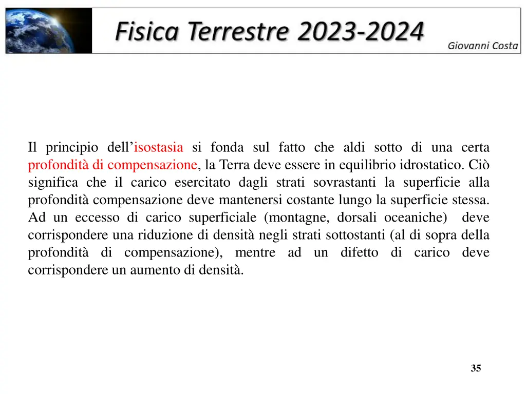 il principio dell isostasia si fonda sul fatto