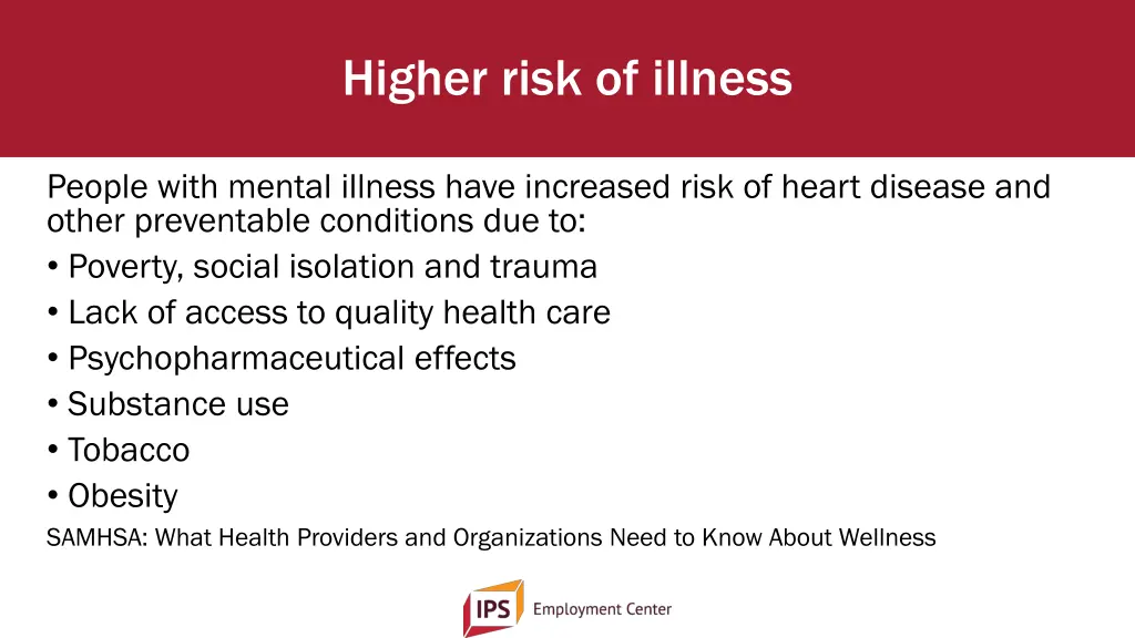 higher risk of illness