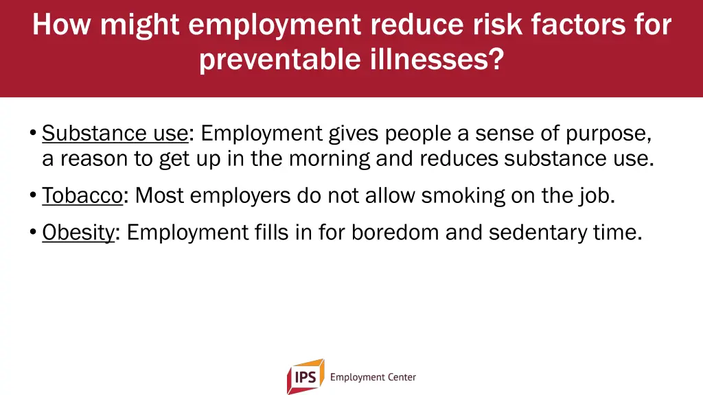 how might employment reduce risk factors 1