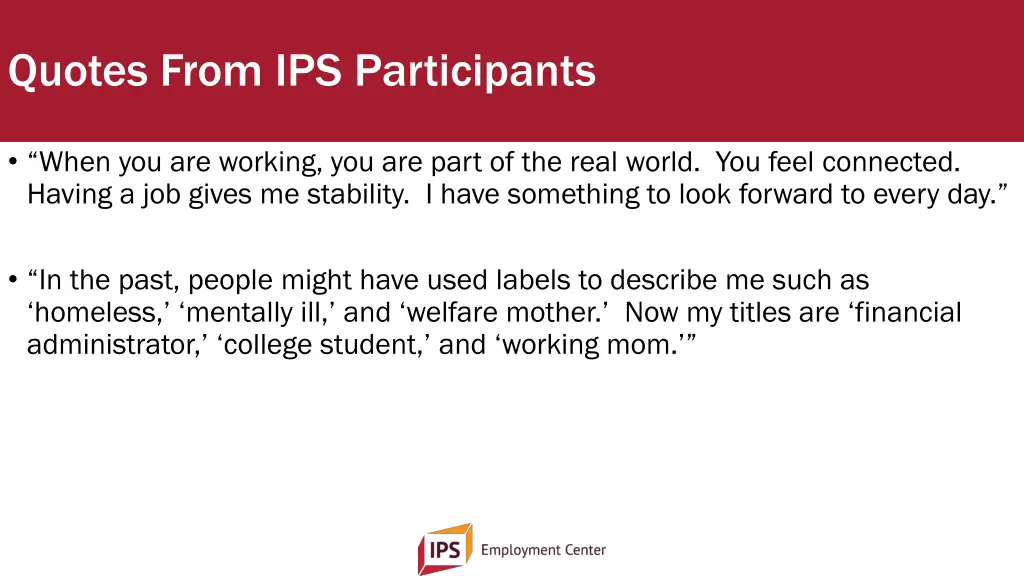 quotes from ips participants