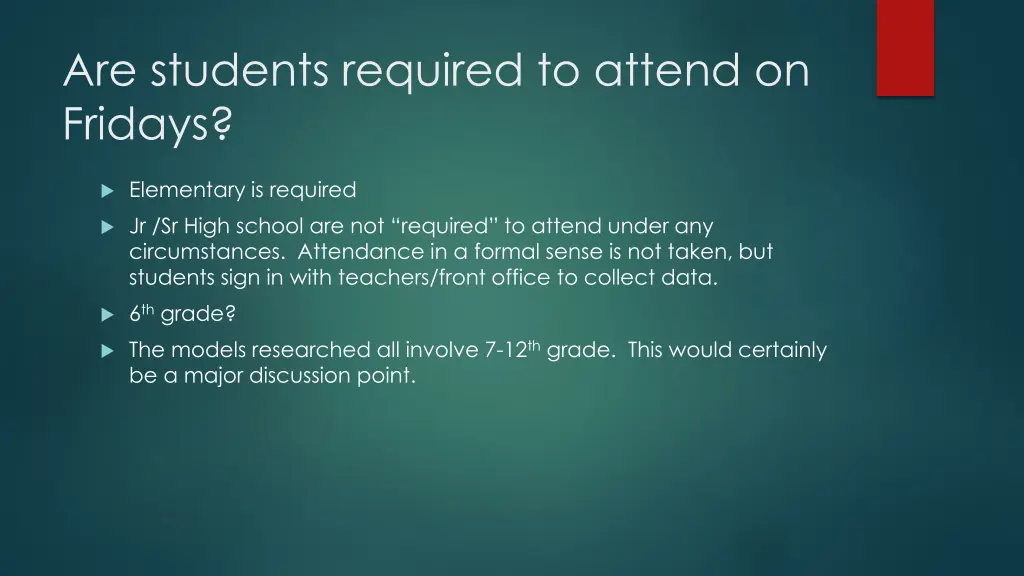 are students required to attend on fridays