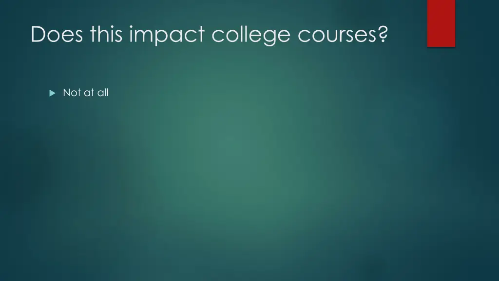does this impact college courses