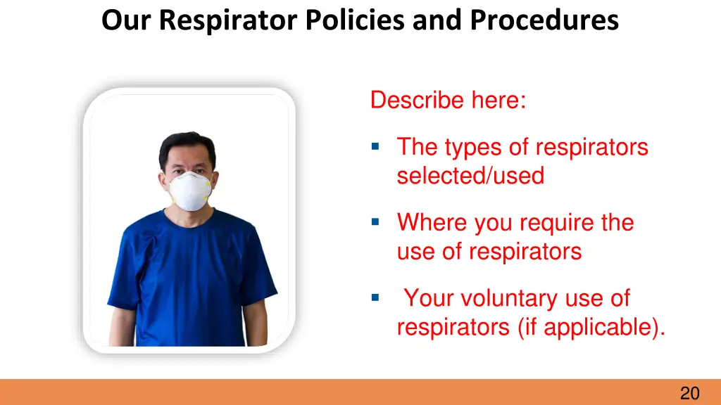 our respirator policies and procedures