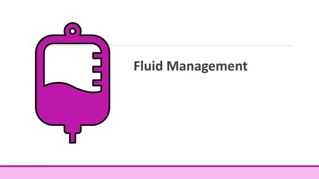 fluid management