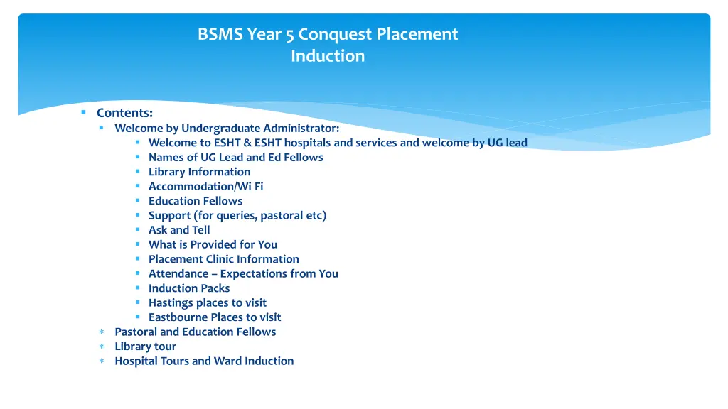 bsms year 5 conquest placement induction