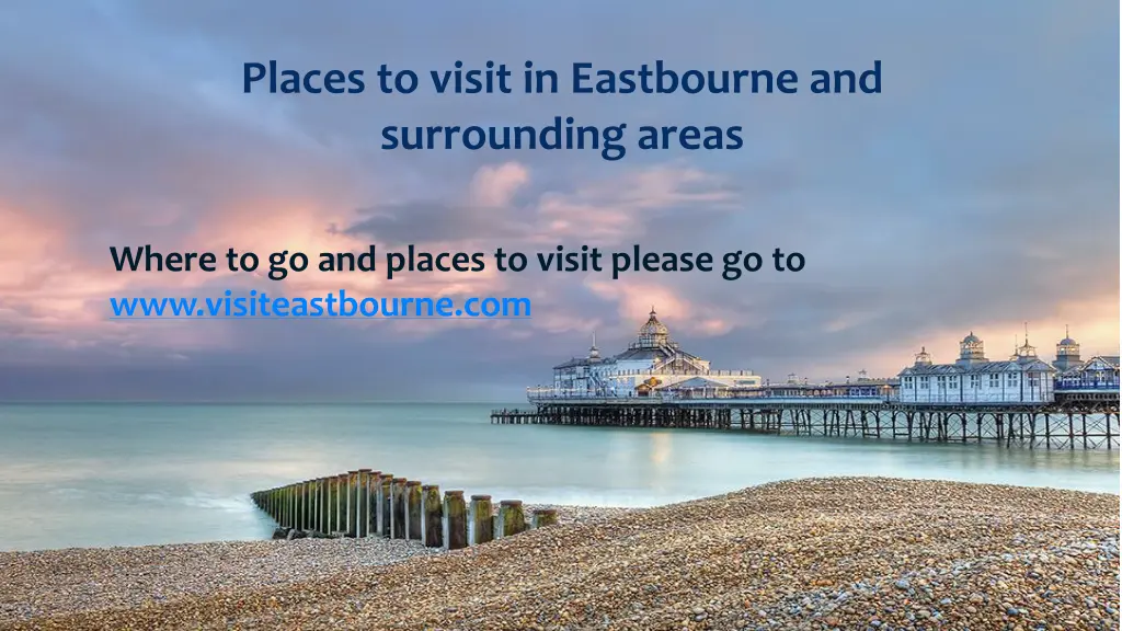 places to visit in eastbourne and surrounding