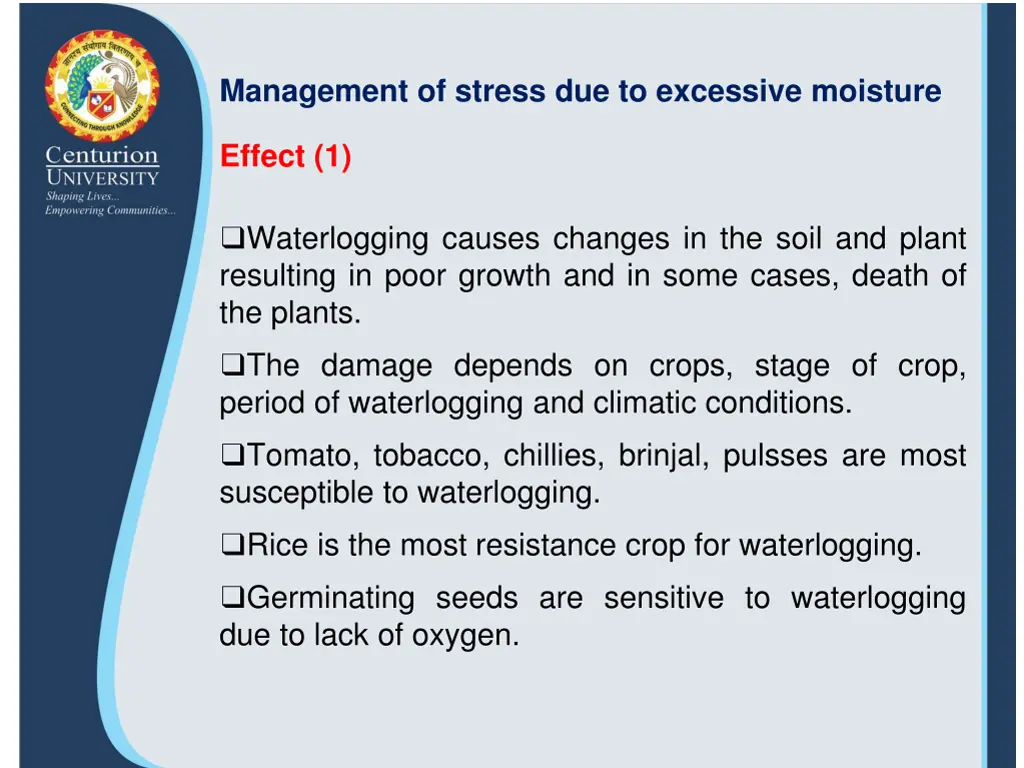 management of stress due to excessive moisture