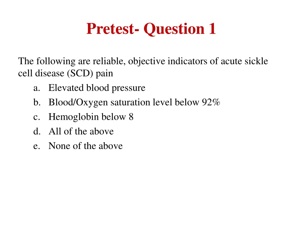 pretest question 1