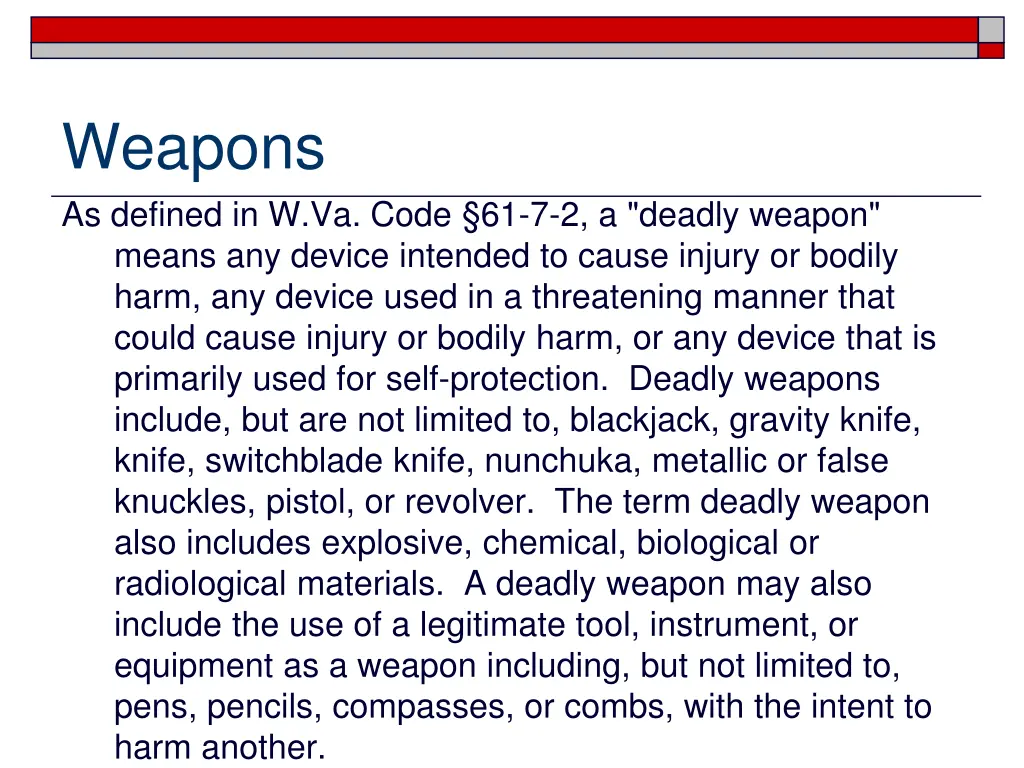 weapons as defined in w va code 61 7 2 a deadly