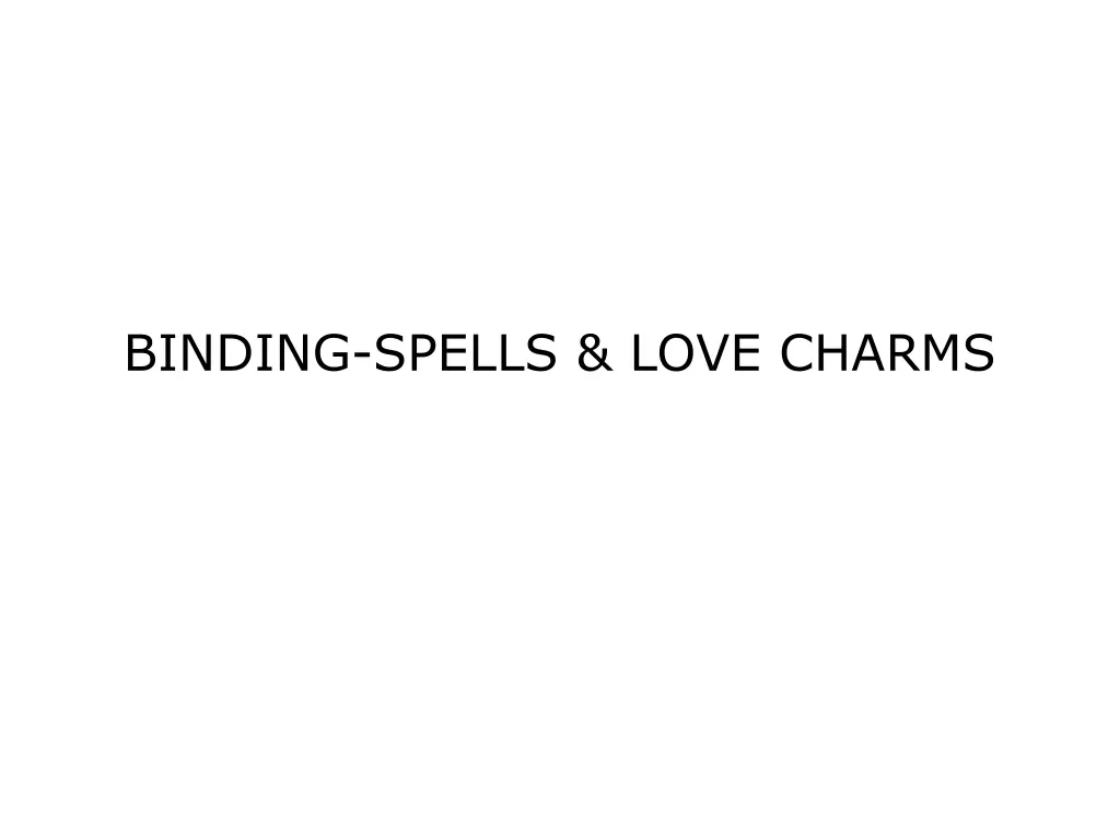 binding spells love charms