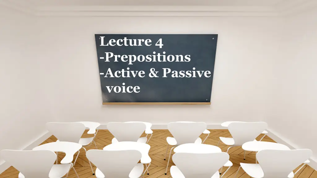 lecture 4 prepositions active passive voice