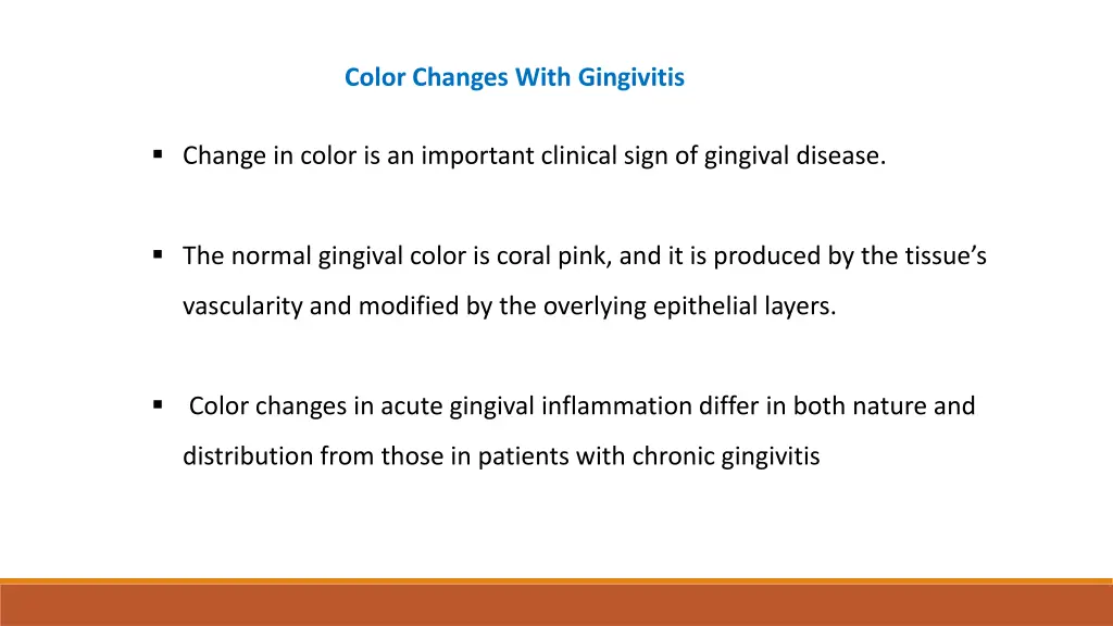 color changes with gingivitis