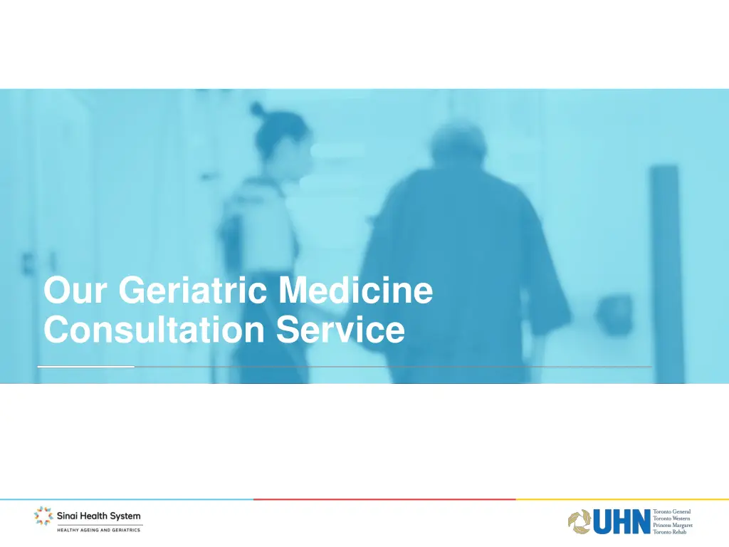 our geriatric medicine consultation service