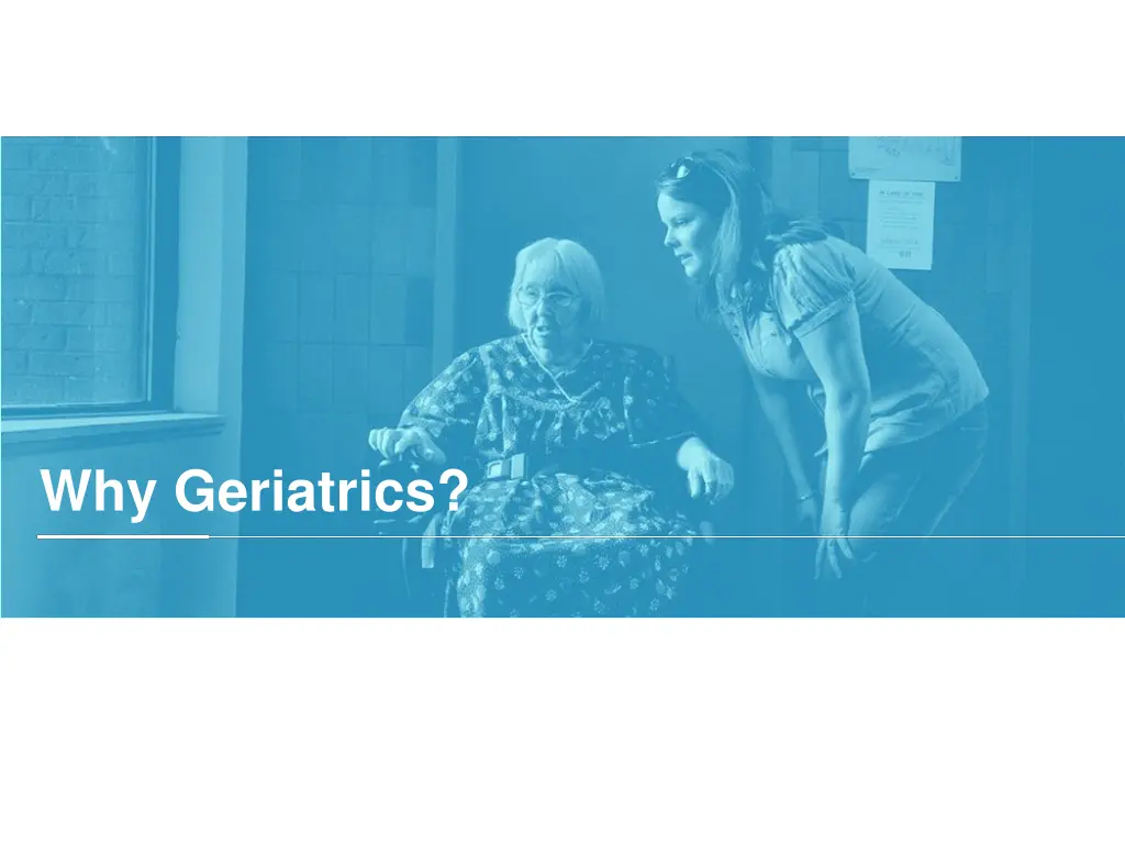 why geriatrics