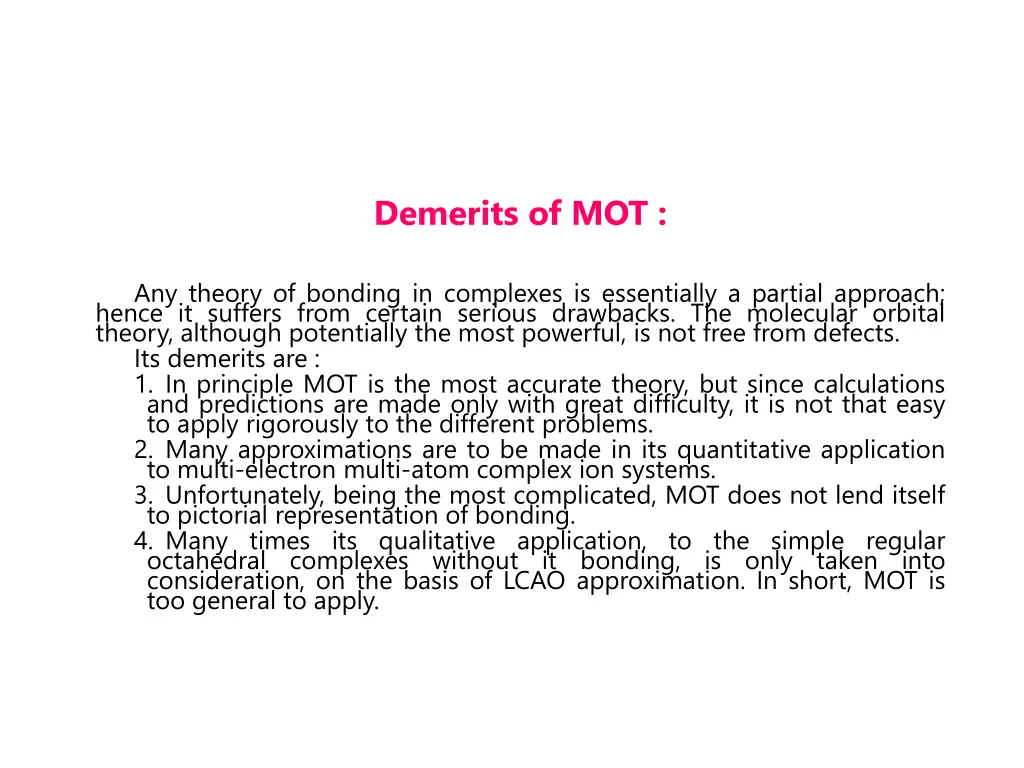 demerits of mot