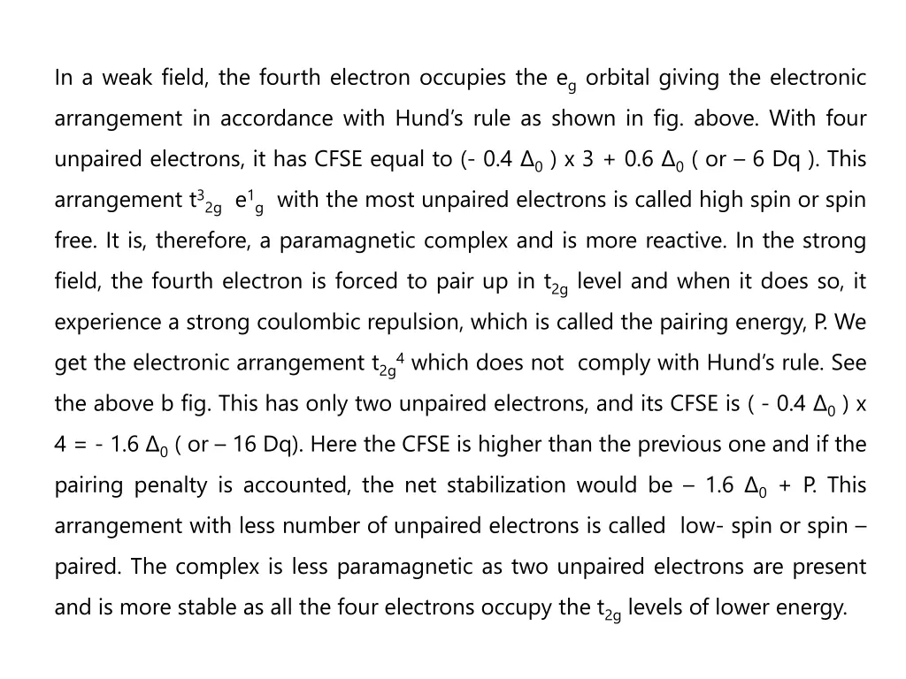 in a weak field the fourth electron occupies