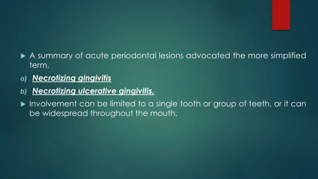 a summary of acute periodontal lesions advocated