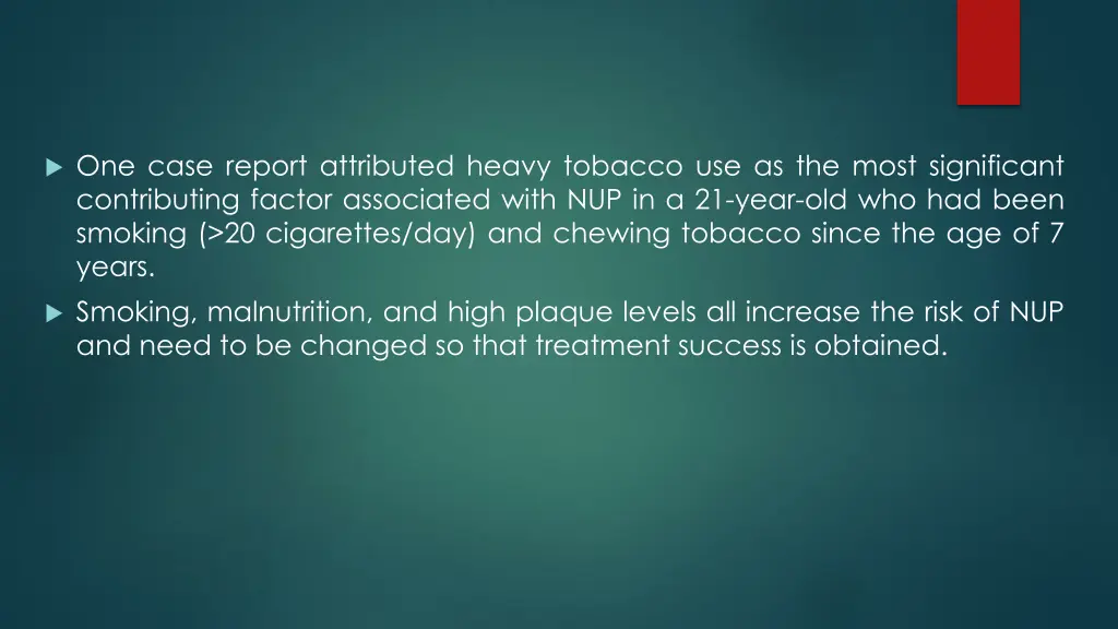 one case report attributed heavy tobacco