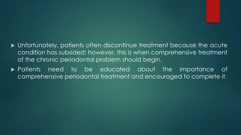 unfortunately patients often discontinue