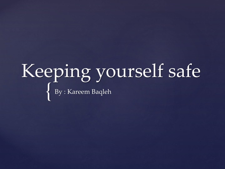 keeping yourself safe