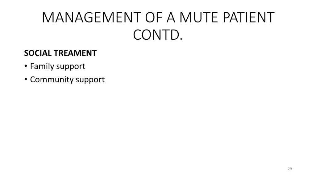 management of a mute patient contd