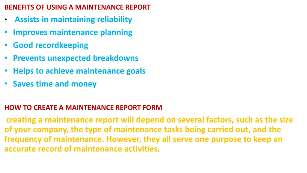 benefits of using a maintenance report assists