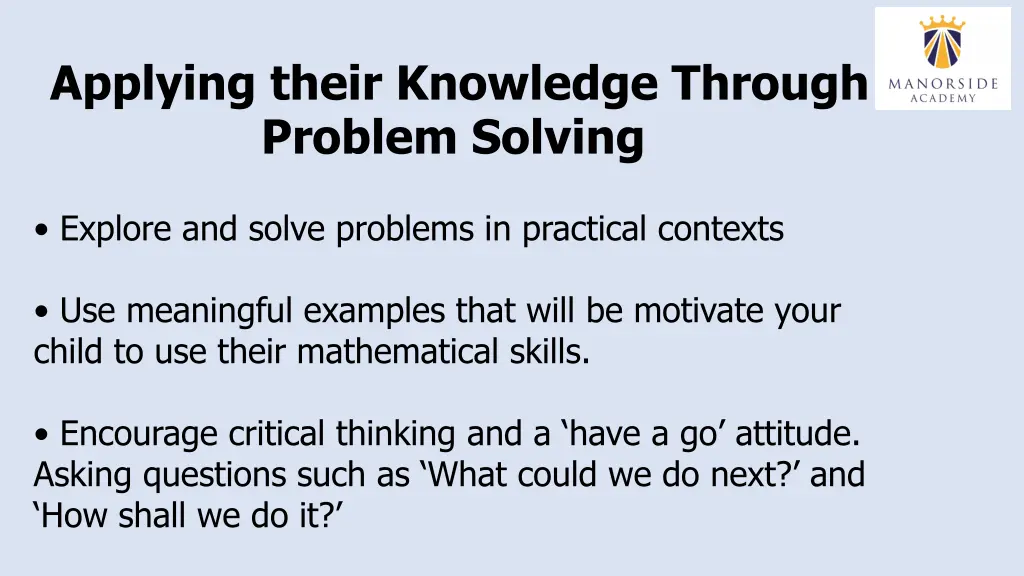 applying their knowledge through problem solving