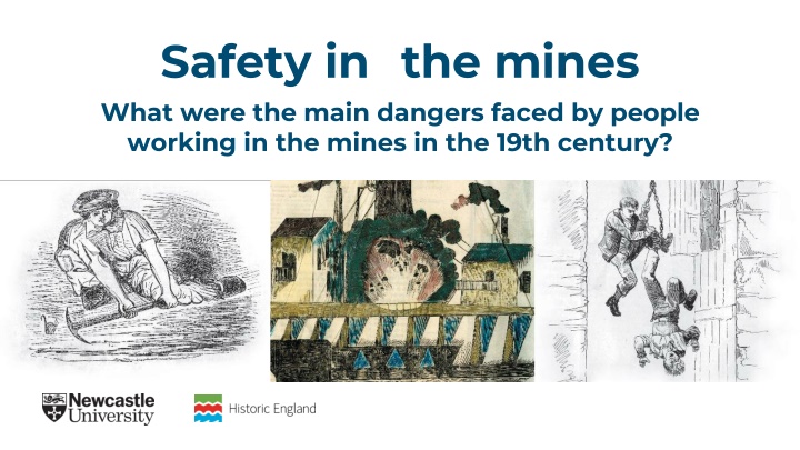 safety in the mines what were the main dangers