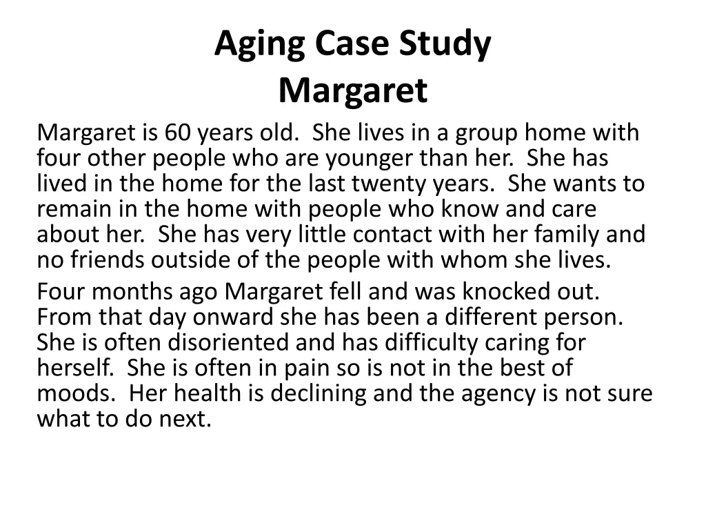 aging case study margaret