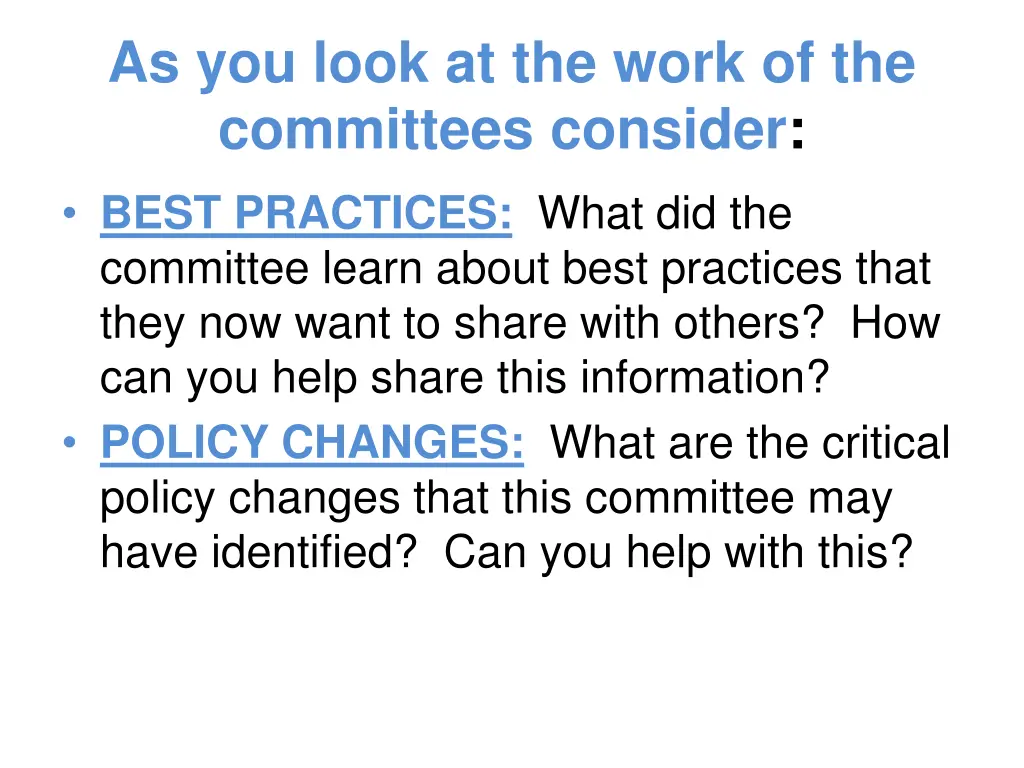 as you look at the work of the committees consider