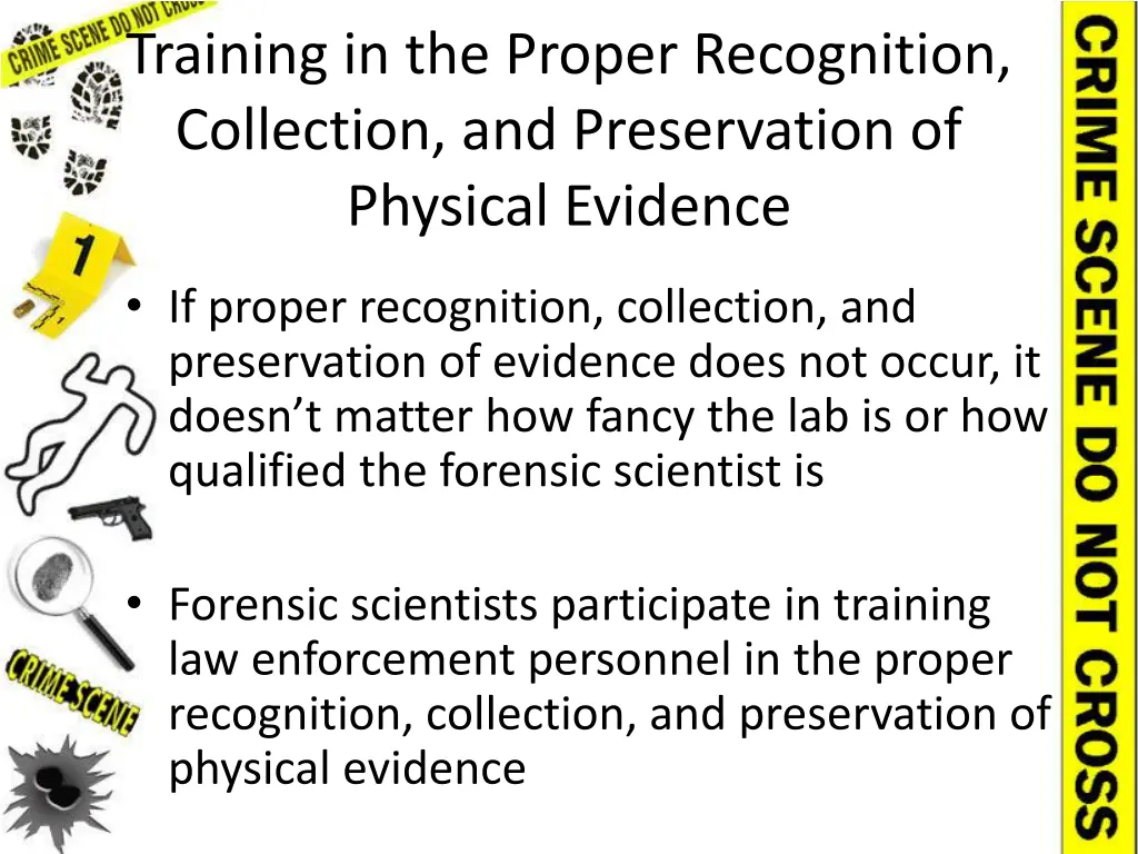 training in the proper recognition collection