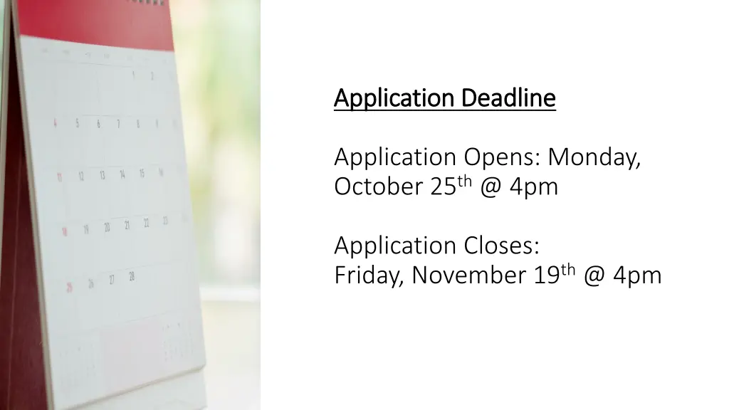 application deadline application deadline