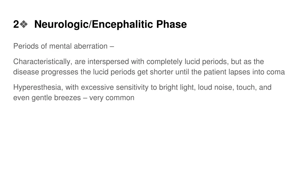 2 neurologic encephalitic phase 1