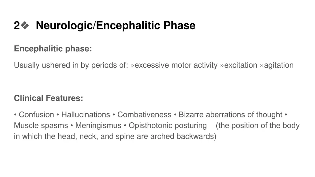 2 neurologic encephalitic phase