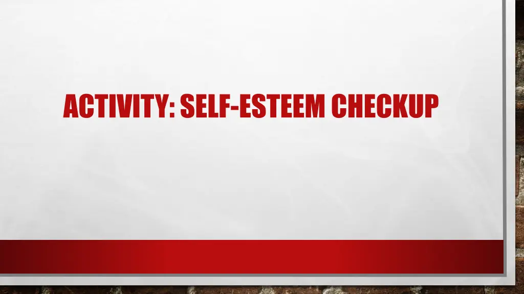 activity self esteem checkup