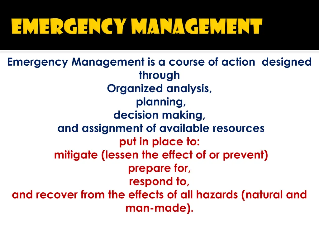 emergency management is a course of action