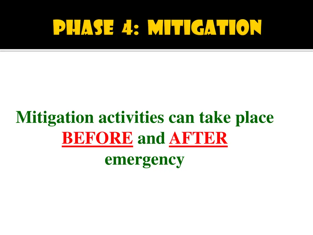 mitigation activities can take place before