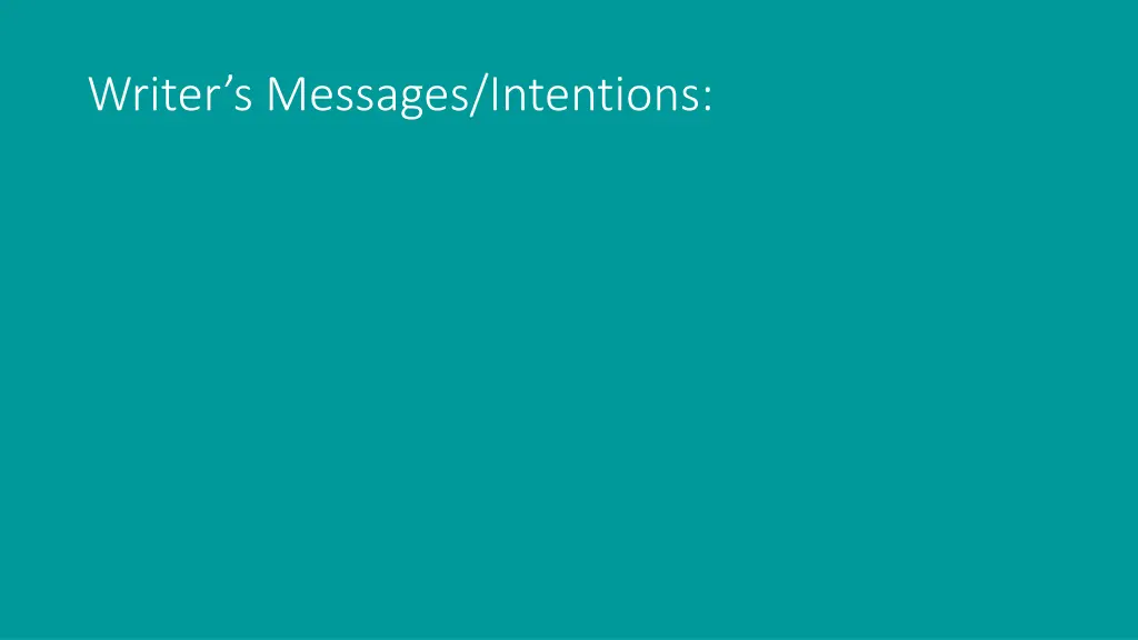 writer s messages intentions