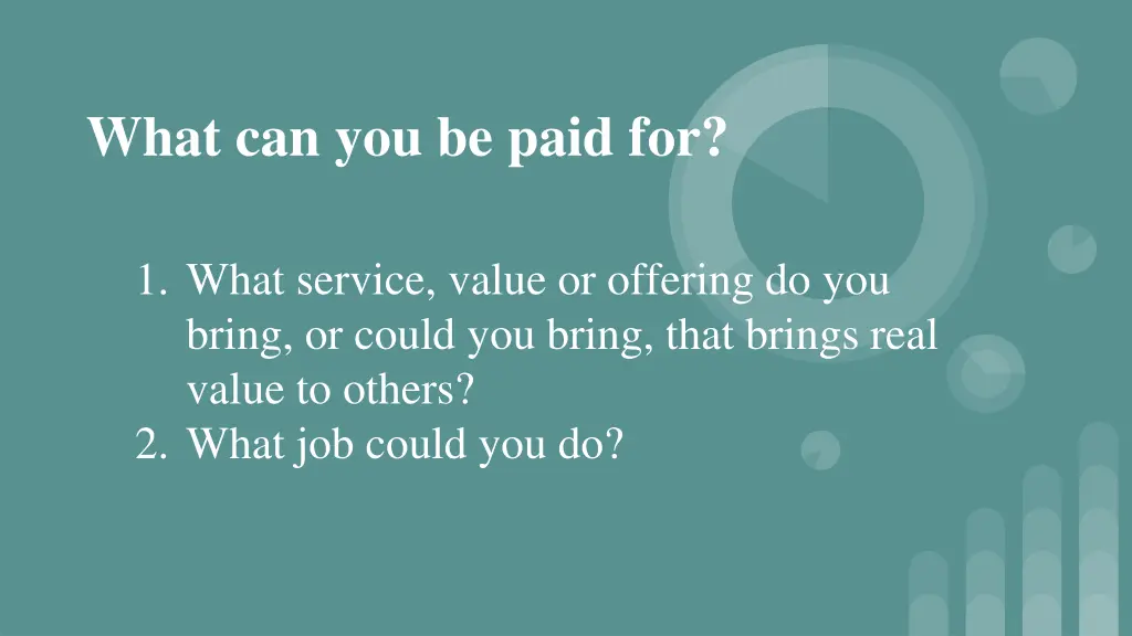 what can you be paid for